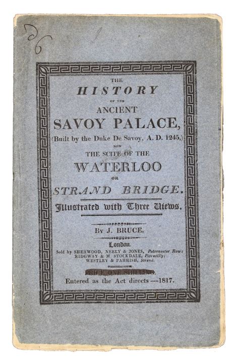 The history of the Ancient savoy palace, (built by the duke de savoy, A ...