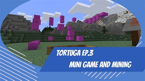 Tortuga Episode 3! Mini game! - YouTube