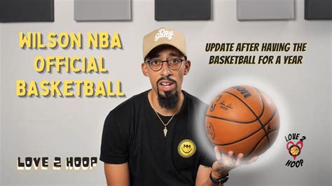 Wilson NBA Official Update Video - 1 Year Later - YouTube