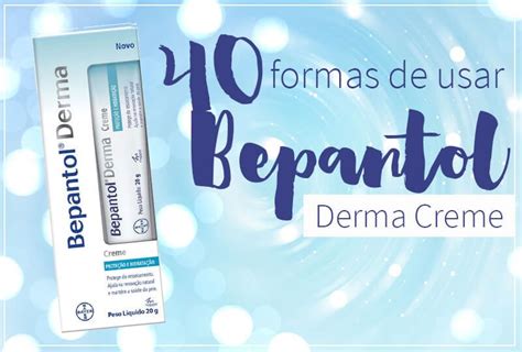 bepantol derma creme 40 formas de usar | Dicas, Truques de beleza ...