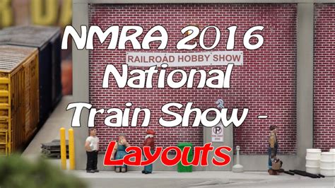 NMRA 2016 National Model Train Show - Layouts - YouTube