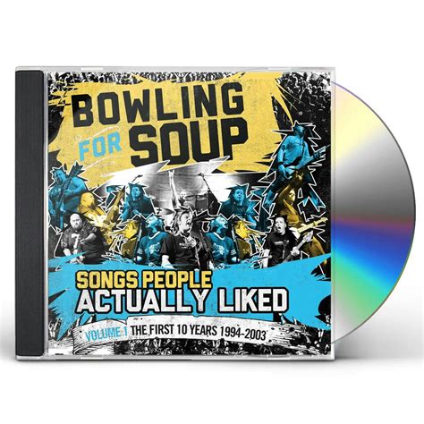 Bowling For Soup SONGS PEOPLE ACTUALLY LIKED 1: FIRST 10 YEARS CD