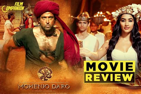 Mohenjo Daro Movie Review