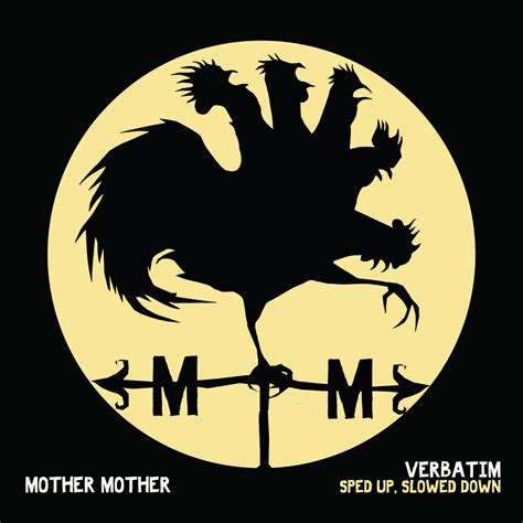 Mother Mother – Verbatim - Slowed Down Lyrics | Genius Lyrics