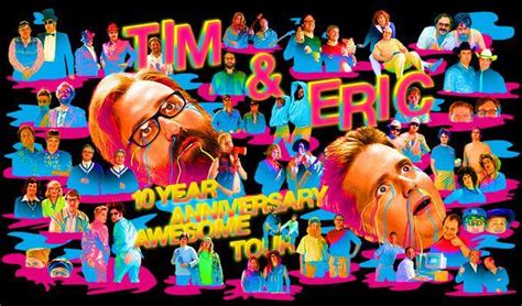 Tim & Eric Awesome Show 10 Year Anniversary - LA Guestlist