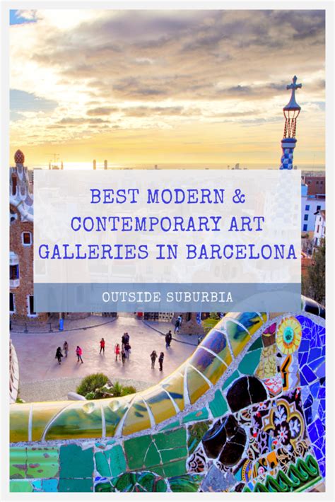 Barcelona's Best Modern & Contemporary Art Galleries and Museums • Outside Suburbia Family