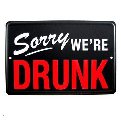 Sorry We're Drunk Funny Tin Closed Sign Bar/Pub/Man Cave/Frat House ...