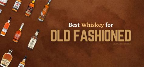 15 Best Whiskey for Old Fashioned Cocktail (2024 Updated)