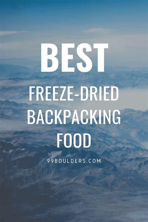 5 Best Freeze-Dried Meals in 2020 | 99Boulders