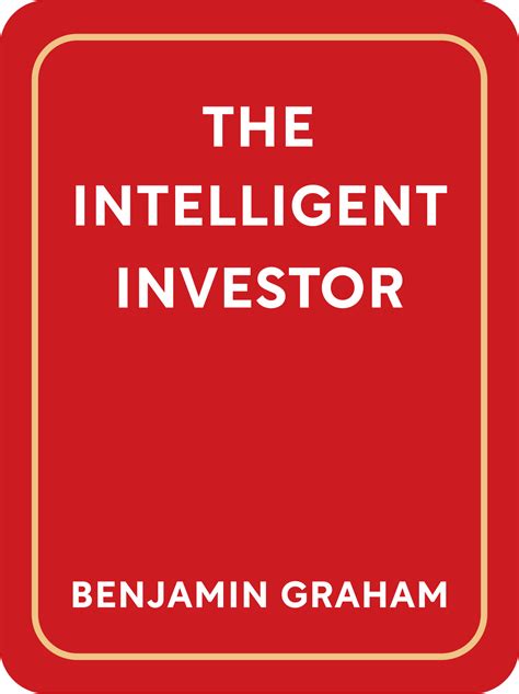 The Intelligent Investor Book Summary by Benjamin Graham