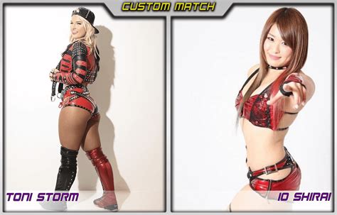 [Custom Friendly] Toni Storm vs Io Shirai : r/CelebBattleLeague