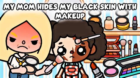 My Mom Hides My Black Skin With Makeup 💄 🥺| Toca Life Story / Toca Boca - YouTube