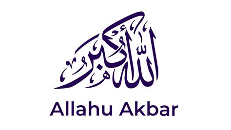 Allahu Akbar Meaning, Importance and Pronunciation - All About Islam And Its Branches