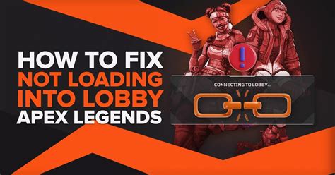 How to Fix Apex Legends Not Loading Into Lobby Bug [8 Ways]