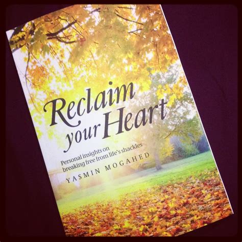 Reclaim your Heart by Yasmin Mogahed | Spiritually & emotionally ...