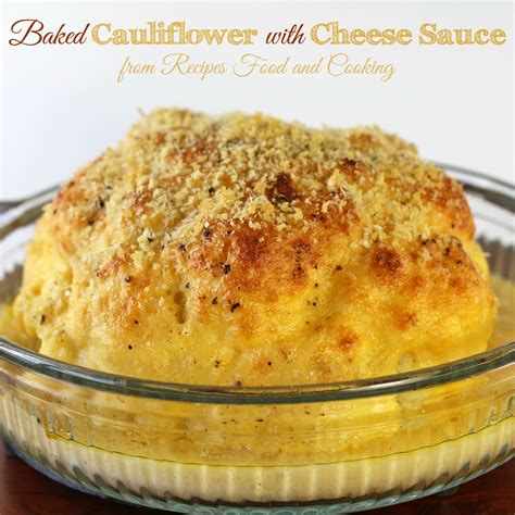 Baked Cauliflower with Cheese Sauce - Recipes Food and Cooking