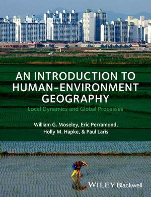 Wiley: An Introduction to Human-Environment Geography - William G ...