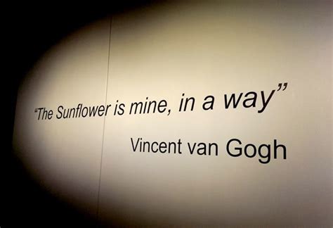 Van Gogh Quote: The Sunflower Is Mine