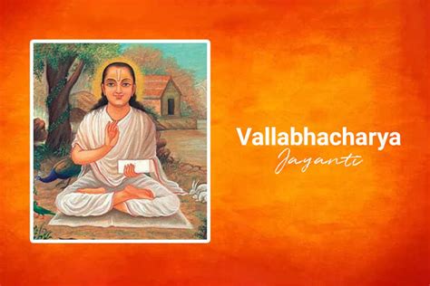 Significant Facts About Vallabhacharya Jayanti 2021 - GaneshaSpeaks