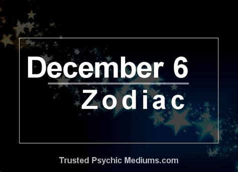 December 6 Zodiac - Complete Birthday Horoscope & Personality Profile