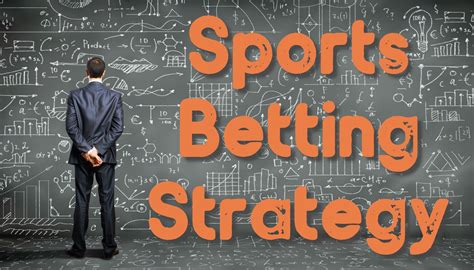 Sports Betting Strategy | Learn About Betting Strategies