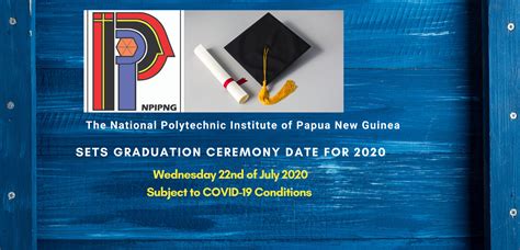 The National Polytechnic Institute of Papua New Guinea Sets Graduation Date for 2020