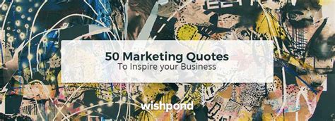 50 Inspirational Marketing Quotes