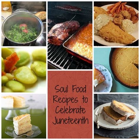 Soul Food Recipes to Celebrate Juneteenth - Craftfoxes