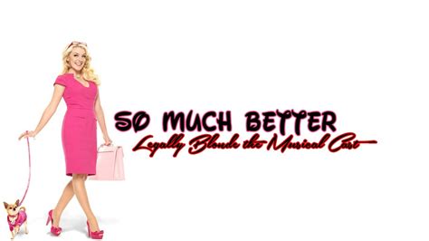 So Much Better - Legally Blonde: The Musical - Lyrics - YouTube