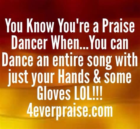 Praise Dance Quotes. QuotesGram