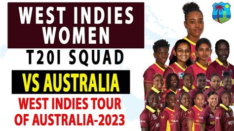 WEST INDIES WOMEN'S T20 Squad vs Australia Women | West Indies Tour of ...