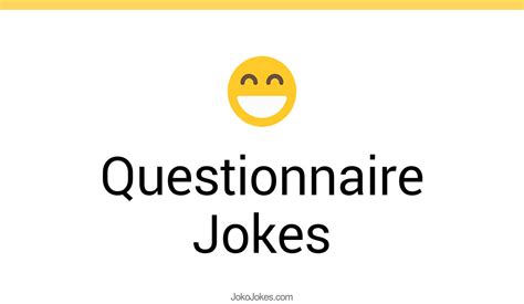 5+ Questionnaire Jokes And Funny Puns - JokoJokes