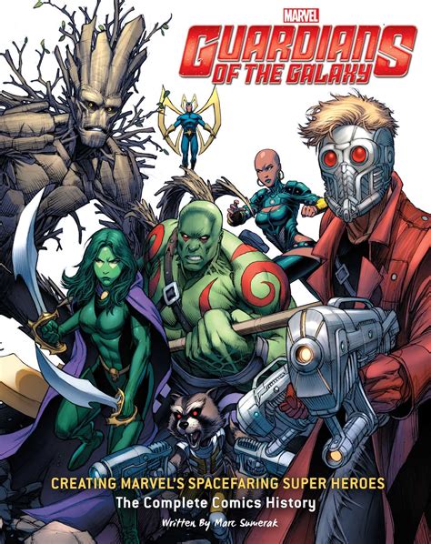 Guardians of the Galaxy: Creating Marvel's Spacefaring Super Heroes | Book by Mark Sumerak ...