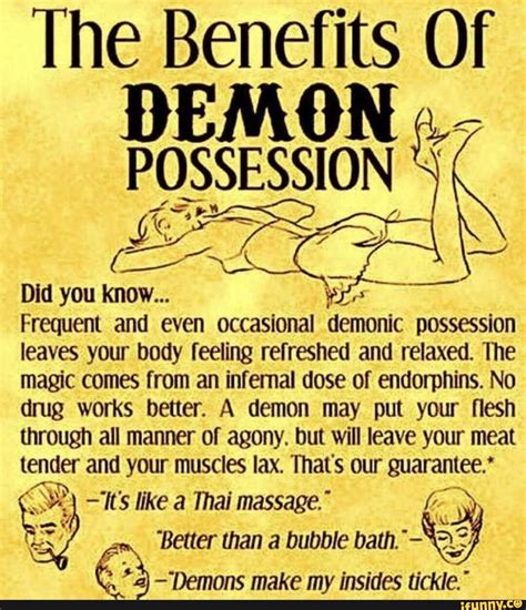 Random Stolen Meme Dump Sunday, July 3 part 2 - The Benefits Of DEMON POSSESSION Did you know ...