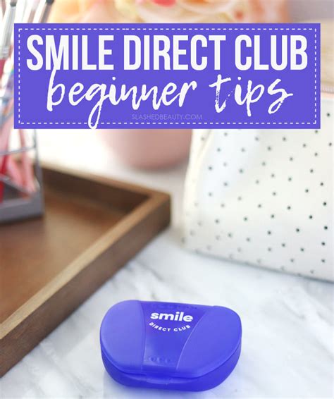 6 Smile Direct Club Tips for Beginners | Slashed Beauty