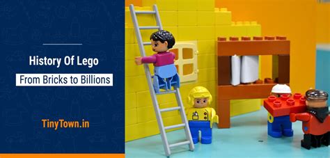 History Of Lego: From Bricks to Billions – TinyTown.in