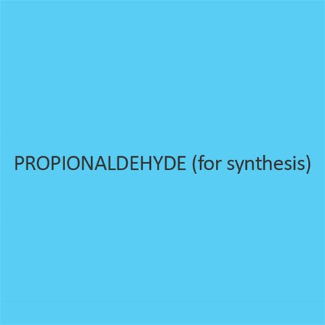 Buy Propionaldehyde (For Synthesis) online in India at best price ...