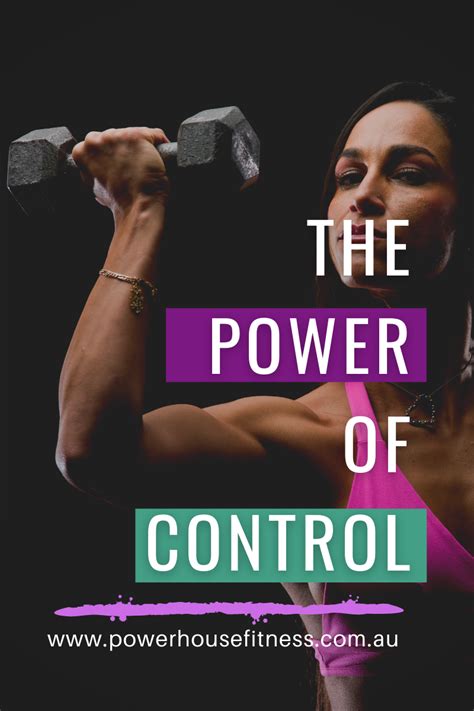 The POWER of CONTROL - PowerHouse Fitness Centre