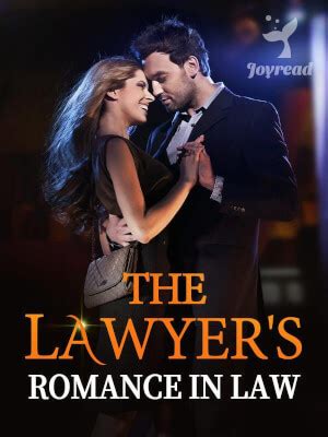 The Lawyer's Romance in Law Novel Full Episode - Noveljk