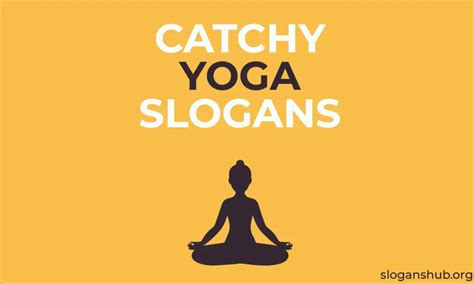 410 Catchy Yoga Slogans, Best Yoga Taglines, & Yoga Phrases