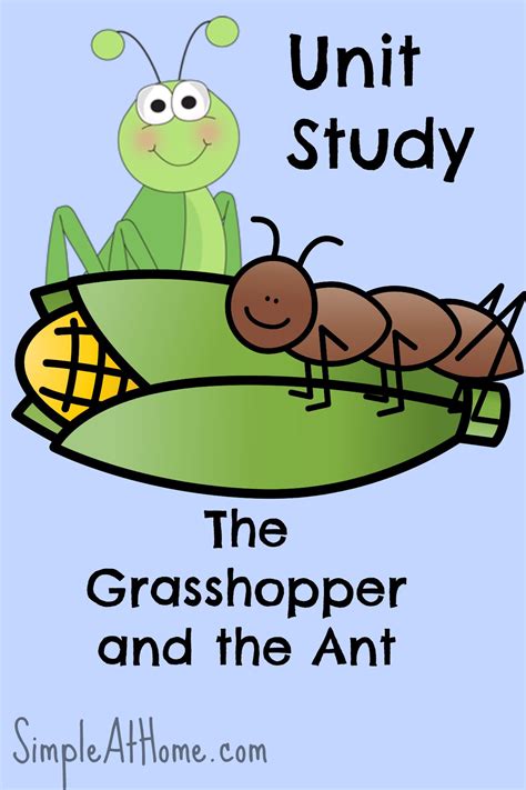 The Grasshopper And The Ant Unit Study — Simple At Home