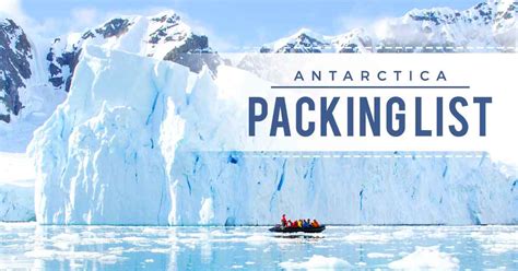 Antarctica Packing List: The Essential Clothing & Gear to Bring