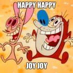 Ren & Stimpy Meme Generator - Imgflip