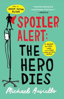 Spoiler Alert: The Hero Dies | Book by Michael Ausiello | Official ...