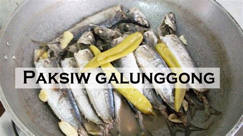 Paksiw galunggong - YouTube