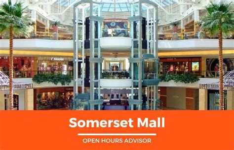 Somerset Mall Hours: Opening, Closing & Holidays Hours | February 2024