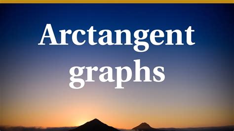 Arctangent graphs - YouTube