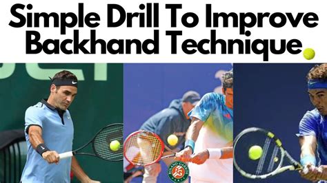 Simple Drill To Improve Backhand Technique - Hit More Effective and ...