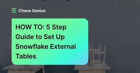 HOW TO: 5 step guide to set up Snowflake External Tables