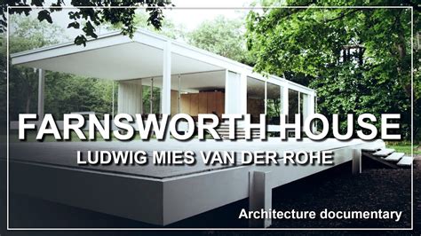 Farnsworth House (architecture documentary) - YouTube